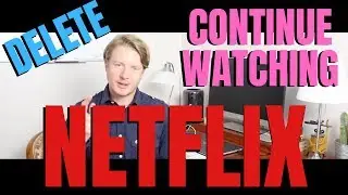 How to Delete Continue Watching on Netflix 2019