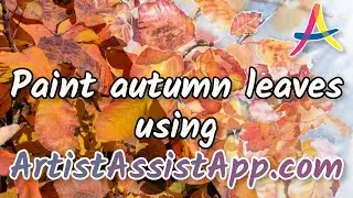 🍂 How to Paint Realistic Autumn Leaves in Watercolor with ArtistAssistApp