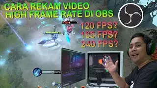 Cara Rekam Video High Frame Rate di OBS