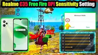 Realme C35 Full Free Fire DPI Sensitivity Setting