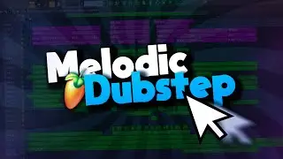 How To Make Emotional Melodic Dubstep! FLP