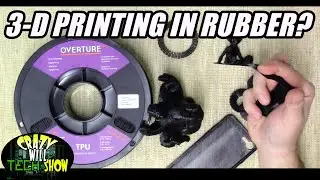 3D printing in Rubber? TPU Filament