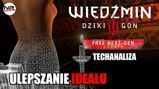 Wiedźmin 3 NextGen Update - Techanaliza