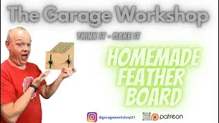 The Garage Workshop - Homemade Feather Board
