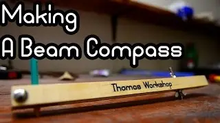 Making A Beam Compass