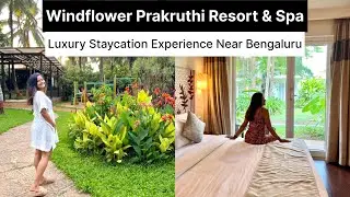 Luxury Staycation Just 30km from Bengaluru | Windflower Prakruthi Resort & Spa | Review, Tour etc
