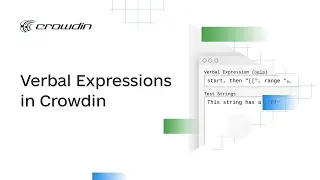 Writing and debugging verbal expressions in Crowdin with Verbal Tester