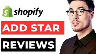 How to Add Star Reviews to Shopify Store