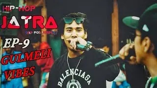 Gulmeli Vibes Live🔥Freak G Hunt(Sujan Tangnami) & Lil Monk(Sushil Magar) - Hiphop jatra Gulmi Ep-9🎧💯