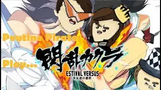 Poutine Pirates Play Senran Kagura Estival Versus! (EP 4) Final!