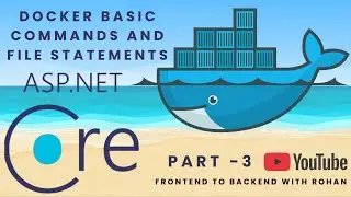 Deploy ASP.NET Core with Docker: Essential Commands + Dockerfile Explained