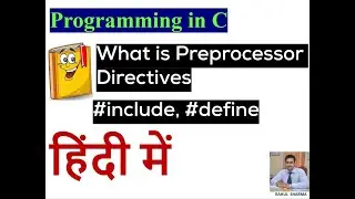 What is Preprocessor Directives | C preprocessor directives | Preprocessor in C | 