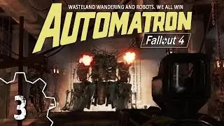 Fallout 4 | Automatron Episode 3 | Out of Ivey's League