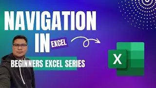 How to Navigate in Excel - Excel Beginner's Series