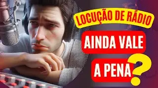 O que você precisa saber antes de investir em locução de rádio!