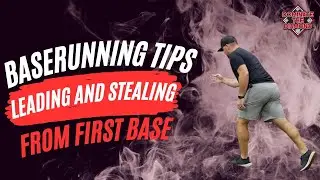 Base-Running Tips: Leading and Stealing From First Base