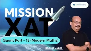 Mission XAT : Quant Part - 13 | Modern Maths | Target XLRI | Bharat Gupta