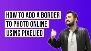 How to Add a Border to a Photo in Seconds (Easily & Quickly!)