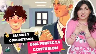 UNA PERFECTA CONFUSIÓN | PARTE 7 | LECTURA EN VOZ ALTA y TODO lo que NECESITAS SABER de la NOVELA