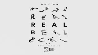 Notion - Real ft. Cecelia (VIP Mix) [Official Visualizer]