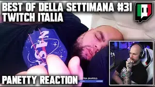 Panetty reaction al best of della settimana di Twitch Italia! #31