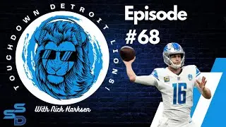 **Touchdown Detroit Lions Episode 68**