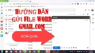 Hưỡng dẫn gửi file word qua gmail