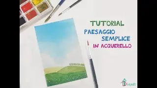 Paesaggio in acquerello: tutorial passo passo per principianti
