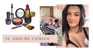 Se arrume comigo | TUTORIAL DE MAQUIAGEM