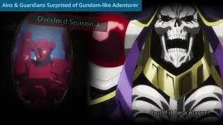 Ainz and Floor Guardians Shocked of Gundam-like Adventurer | Overlord Season 4 Episode 10