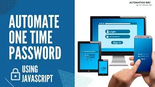 Automate One Time Password (OTP) using JavaScript