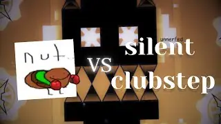The Keres verifies Unnerfed Silent Clubstep (REAL)