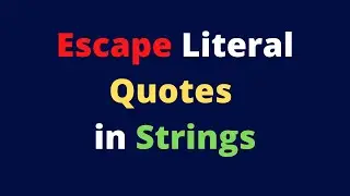 Escape Literal Quotes in Strings