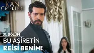 Baran Ağa'dan Ailesine Uyarı - Kan Çiçekleri 31. Bölüm