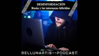 CAMPAÑAS DE DESINFORMACIÓN: Rusia y las amenazas híbridas *Nicolás de Pedro*