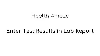 Enter Test Results - Health Amaze