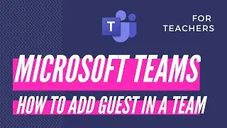 How to add a guest to a Team in Teams