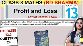RD Sharma Class 8 Maths | Exercise 13.2 Question 24 Solution | Chapter 13 Profit and loss