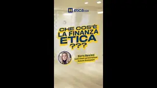 Che cos’è la finanza etica?