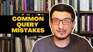 Query Package Mistakes (Writing Advice)