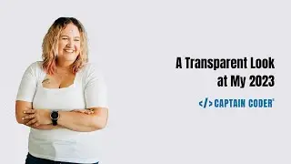 A Transparent Look at My 2023