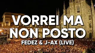 Fedez & J-Ax - Vorrei Ma Non Posto (Live LOVE MI 28/06/22) - Testo/Lyrics