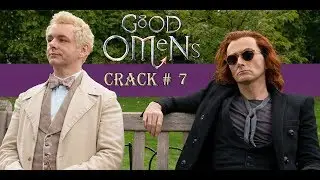 Good Omens / Благие знамения (Russian CRACK #7)