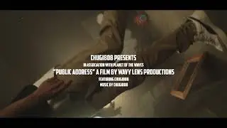 Public Address Official Music Video