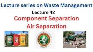 Component Separation in Solid Waste Management | AIR SEPARATION in WASTE MANAGEMENT VTU Syllabus