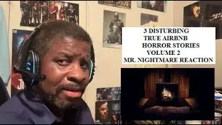 3 Disturbing True Airbnb Horror Stories (Vol. 2)  Mr. Nightmare Reaction