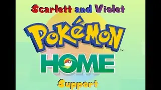 Pokemon Scarlett and Violet Home Support