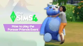 How to play the Friends Forever Event in The Sims™ 4