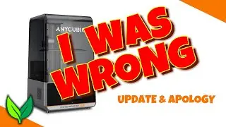 Anycubic Photon Mono M7 Pro (apology and update)