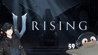 V Rising Ep 59